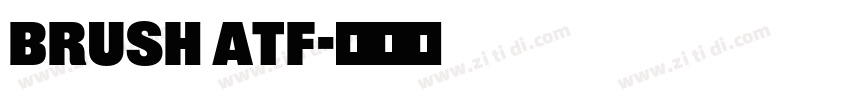 Brush ATF字体转换
